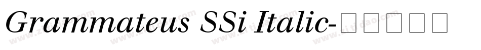 Grammateus SSi Italic字体转换